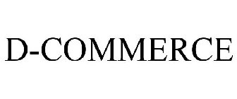 D-COMMERCE