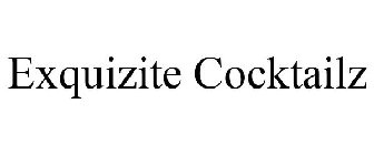 EXQUIZITE COCKTAILZ