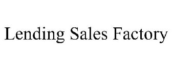 LENDING SALES FACTORY