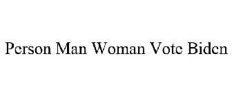 PERSON MAN WOMAN VOTE BIDEN