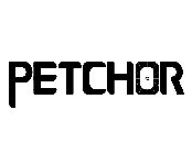 PETCHOR