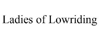 LADIES OF LOWRIDING