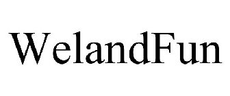 WELANDFUN