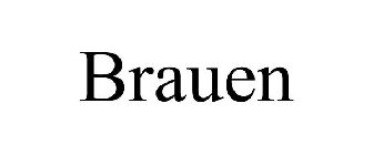 BRAUEN