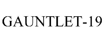 GAUNTLET-19