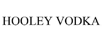 HOOLEY VODKA