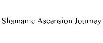 SHAMANIC ASCENSION JOURNEY