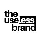 THE USELESS BRAND