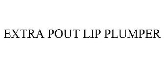 EXTRA POUT LIP PLUMPER