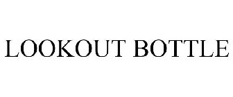 LOOKOUT BOTTLE