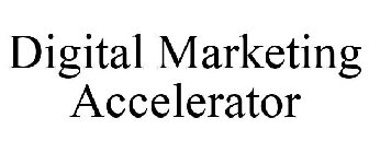 DIGITAL MARKETING ACCELERATOR