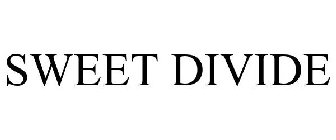 SWEET DIVIDE