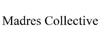 MADRES COLLECTIVE