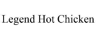 LEGEND HOT CHICKEN