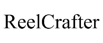 REELCRAFTER