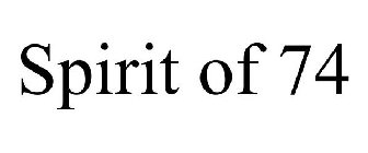 SPIRIT OF 74