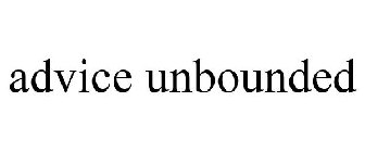 ADVICE UNBOUNDED