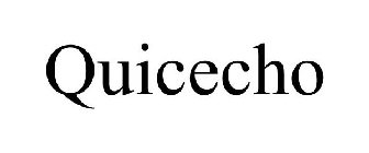 QUICECHO