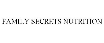 FAMILY SECRETS NUTRITION