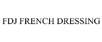 FDJ FRENCH DRESSING
