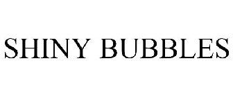 SHINY BUBBLES