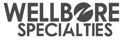 WELLBORE SPECIALTIES