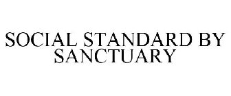 SOCIAL STANDARD BY SANCTUARY