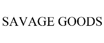 SAVAGE GOODS