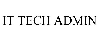 IT TECH ADMIN