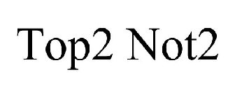 TOP2 NOT2