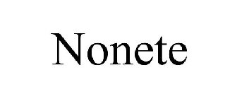 NONETE