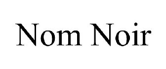 NOM NOIR