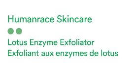 HUMANRACE SKINCARE LOTUS ENZYME EXFOLIATOR EXFOLIANT AUX ENZYMES DE LOTUS