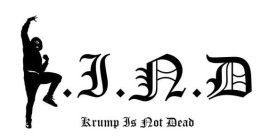 K.I.N.D. KRUMP IS NOT DEAD