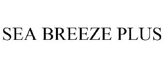 SEA BREEZE PLUS