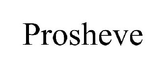 PROSHEVE