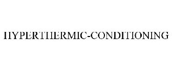 HYPERTHERMIC CONDITIONING