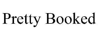 PRETTY BOOKED