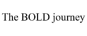 THE BOLD JOURNEY