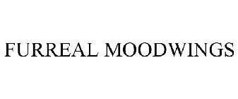 FURREAL MOODWINGS