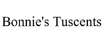 BONNIE'S TUSCENTS