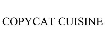 COPYCAT CUISINE