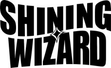 SHINING WIZARD