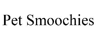 PET SMOOCHIES