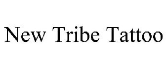 NEW TRIBE TATTOO