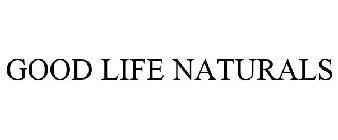 GOOD LIFE NATURALS