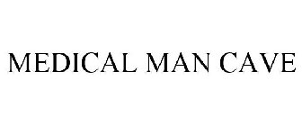 MEDICAL MAN CAVE