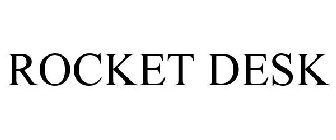 ROCKET DESK
