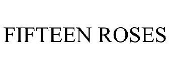 FIFTEEN ROSES