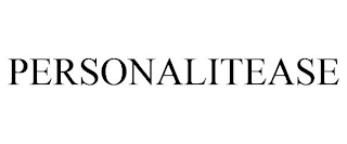 PERSONALITEASE